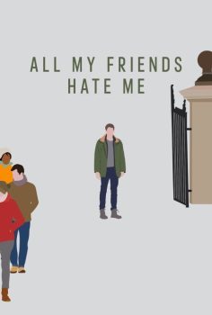 All My Friends Hate Me izle (2022)