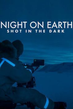 Night on Earth Shot in the Dark izle (2020)