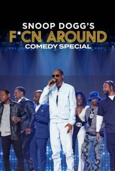 Snoop Dogg’s F*cn Around Comedy Special izle (2022)
