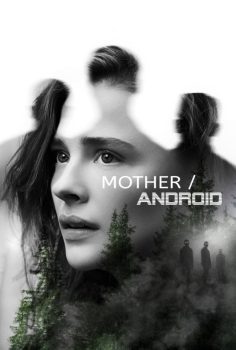 Mother Android izle (2021)